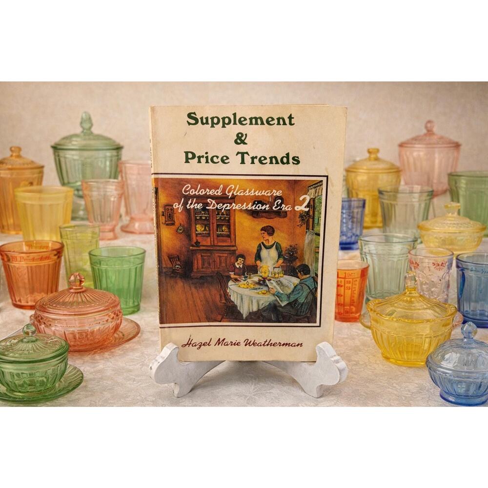 Colored Glassware of the Depression Era Book 2 Hazel Weatherman Vintage Guide
